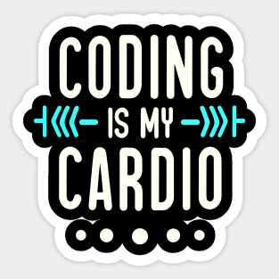 Coding Is My Cardio | Geeky Software Developer Sticker